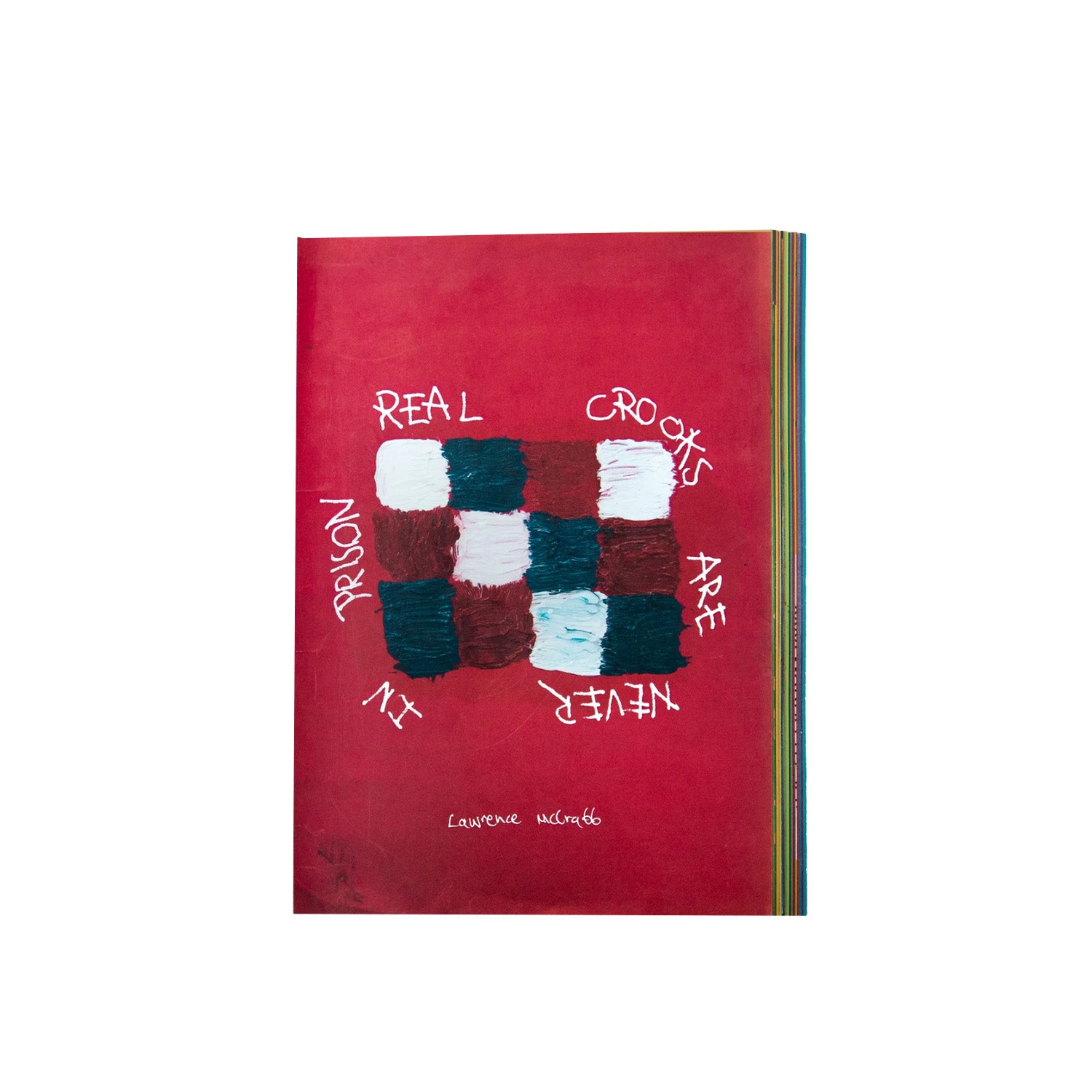 Real Crooks Are Never In Prison by Lawrence McCrabb